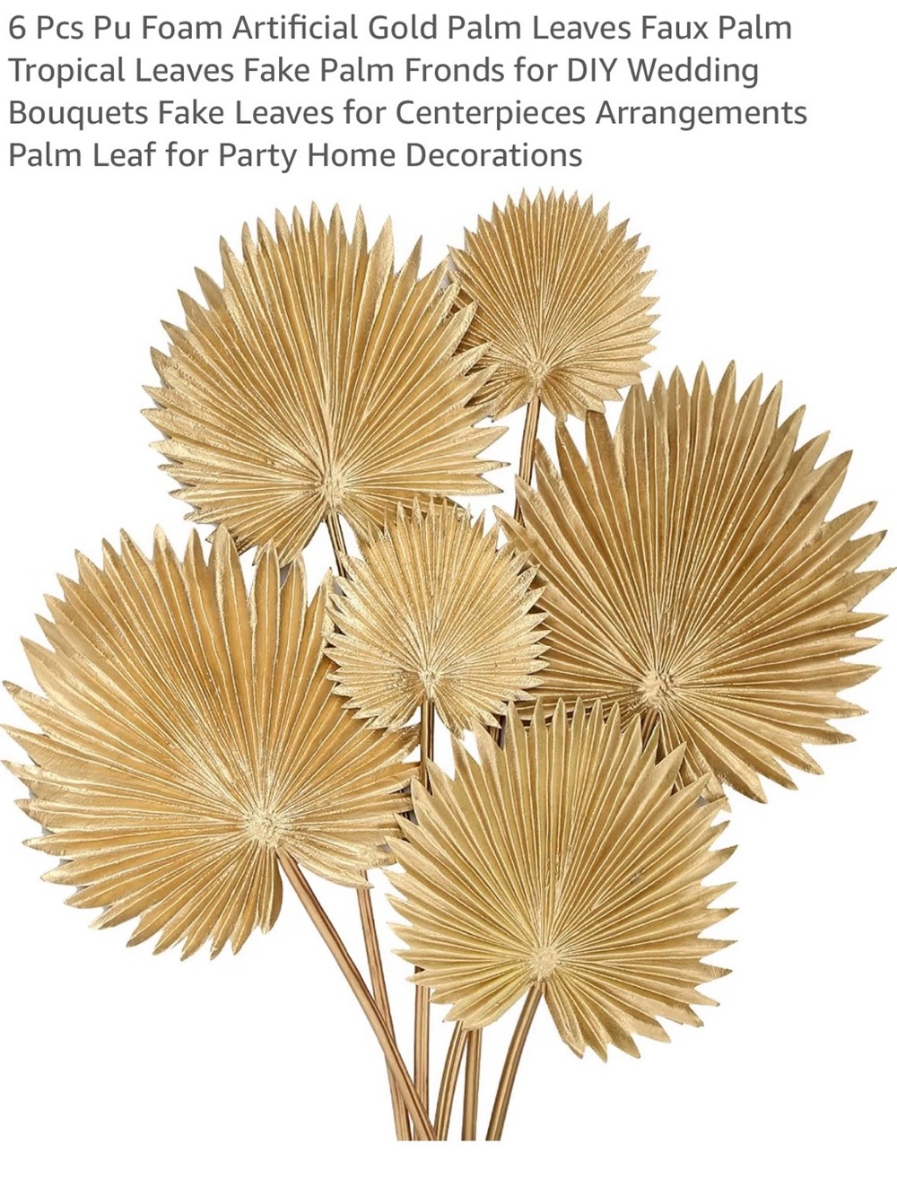 Artificial Gold Palm Leaves                 Six total 3 different sizes